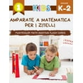 thumbnail image 1 of Amparate a Matematica per i zitelli Montessori Math Addition Flash Cards: U mo primu Big libru di aggiunta di matematica, (Paperback), 1 of 1
