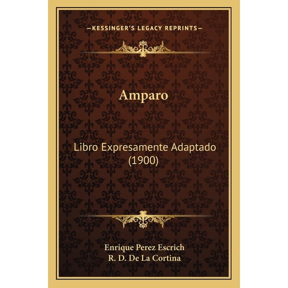 Amparo : Libro Expresamente Adaptado (1900) (Paperback)