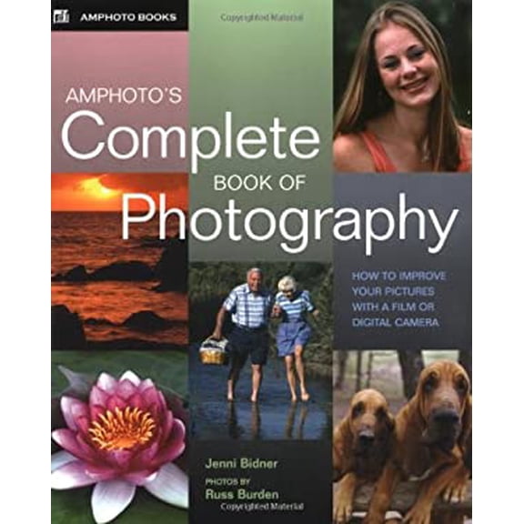 Pre-Owned Amphoto's Complete Book of Photography: How to Improve Your Pictures with a Film or Digital Camera (Paperback) 0817434860 9780817434861