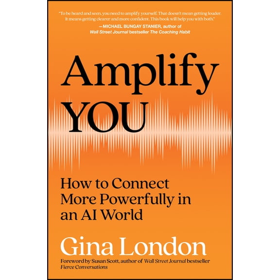 Amplify You: How to Become a Confident Communicator, (Hardcover)