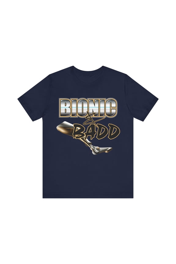 Amputee Humor TShirt “Bionic n Badd V3” Crew Neck