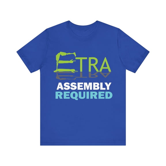 Amputee Humor TShirt “Extra assembly required V2” Crew Neck