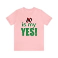 thumbnail image 1 of Amputee Humor TShirt “No is my yes v2” motivational and inspirational shirt, 1 of 6