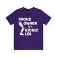 thumbnail image 1 of Amputee Humor TShirt “Proud owner of a bionic leg” crew neck shirt, 1 of 6