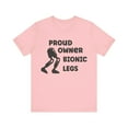 thumbnail image 1 of Amputee Humor TShirt “Proud owner of bionic legs” Crew Neck, 1 of 6