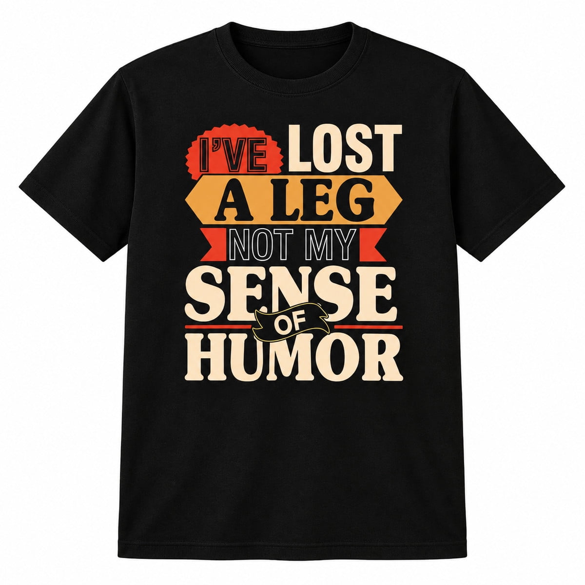 Amputee Lost Leg Joke Prosthetic Gift T-Shirt - Walmart.com