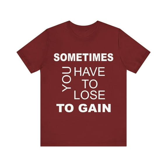 Amputee Shirt, Sometimes you have to lose to gain, Crew Neck T-Shirt