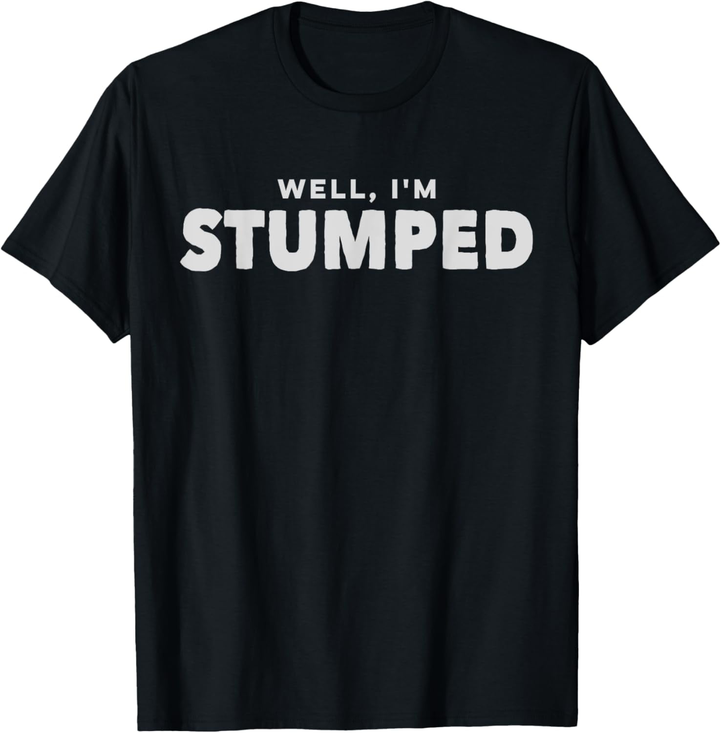 Amputee Shirt: Well I'm Stumped Funny Lost Leg Arm T-Shirt - Walmart.com