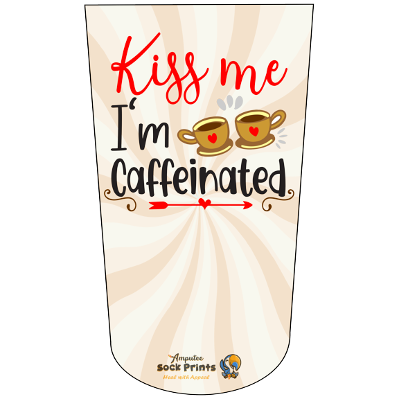 Amputee Sock "Kiss Me Im Caffeinated V1"