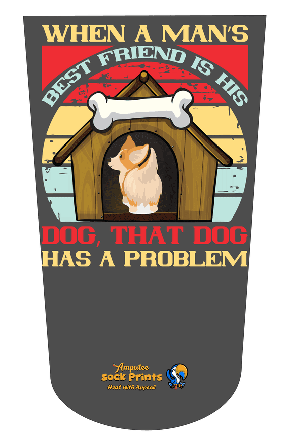 Amputee Sock "Man best friend dog problem V1" 3PLY Residual Wound, Over Shrinker Sock