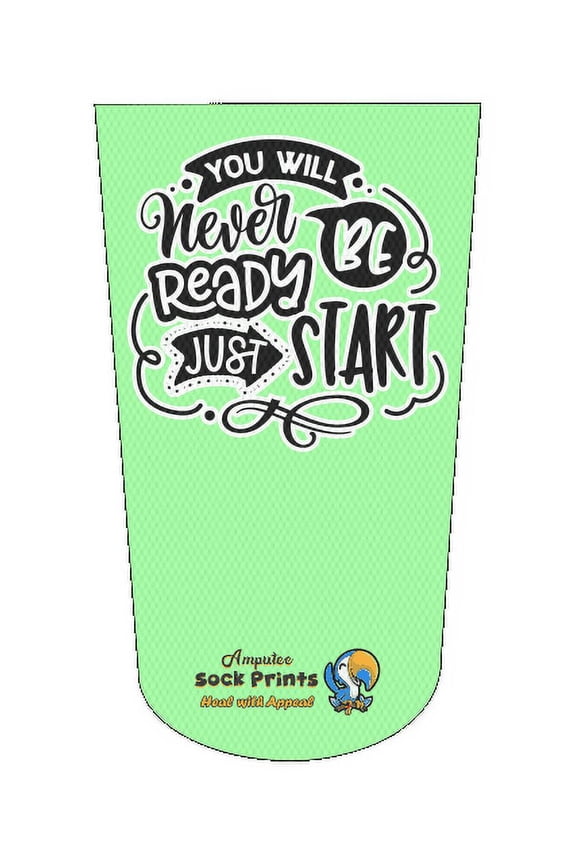 Amputee Sock "You Will Never Be Ready Just Start V1", 3PLY Residual Wound, Over Shrinker Sock