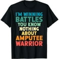 thumbnail image 1 of Amputee Warrior Leg Amputee Arm Amputee Leg Amputation T-Shirt, 1 of 5