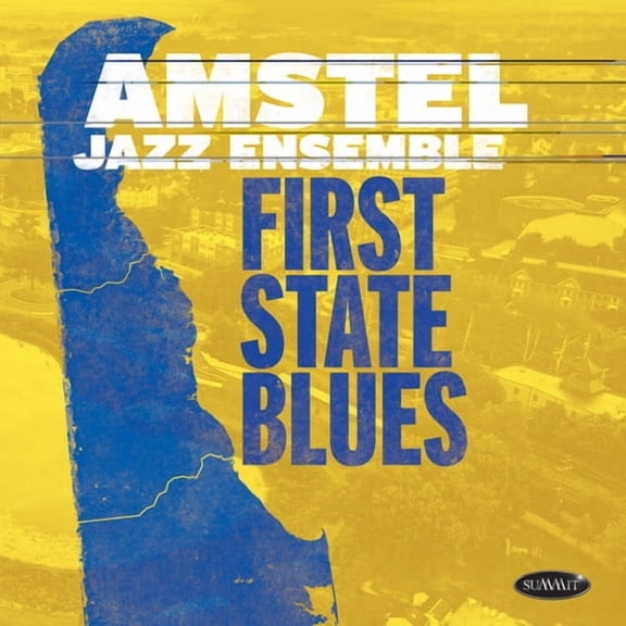 Amstel Jazz Ensemble - First State Blues - Music & Performance - CD