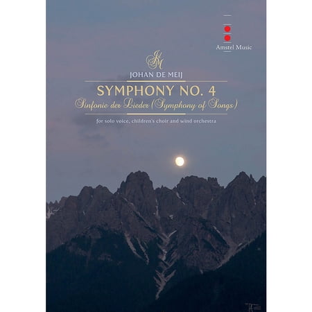 Symphony No. 4 (Sinfonie Der Lieder) Concert Band Composed by Johan de Meij