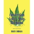 thumbnail image 1 of Amsterdam Coffee Shop Marijuana: 2011 Field Guide (Paperback), 1 of 1