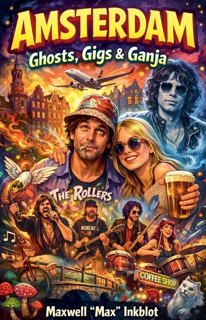 Amsterdam - Ghosts, Gigs & Ganja, (Paperback)