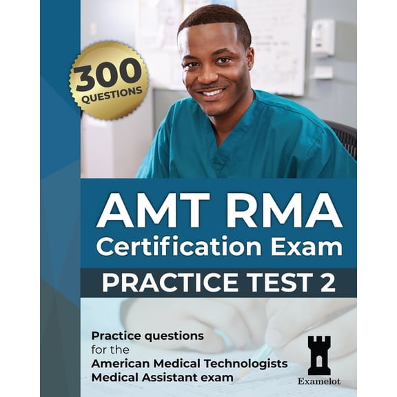 Amt Rma Certification Exam: Practice Tes AMT RMA Certification Exam: Practice Test 2, Book 2, (Paperback)