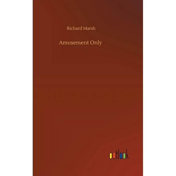 Amusement Only (Hardcover)