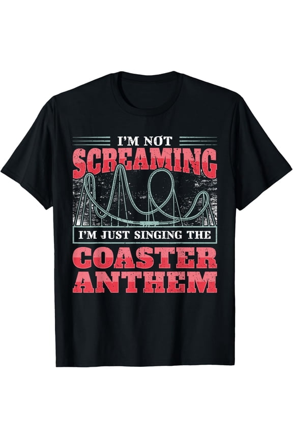 Amusement Park I Coaster Anthem I Roller Coaster T-Shirt