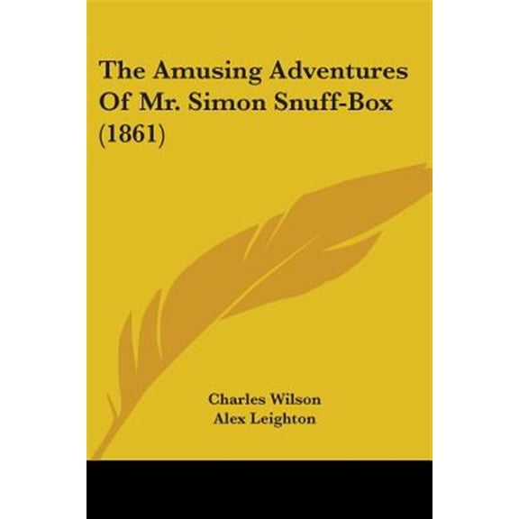 Amusing Adventures Of Mr. Simon Snuff-Box (1861)