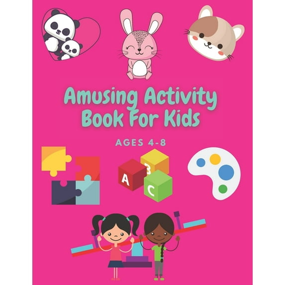 Amusing Space Activity Book For Kids Age 4-8 : All In One, Sudoku, Puzzle, Wordsearch, Mazes, Crossword, Coloring, Logic, Thinking Different games, Adventures, Great Gift For Chritsmas, Hallowen Thanksgiving, Travel, Holiday, Large Cover, Awesome, for Girls, Boys (Paperback)