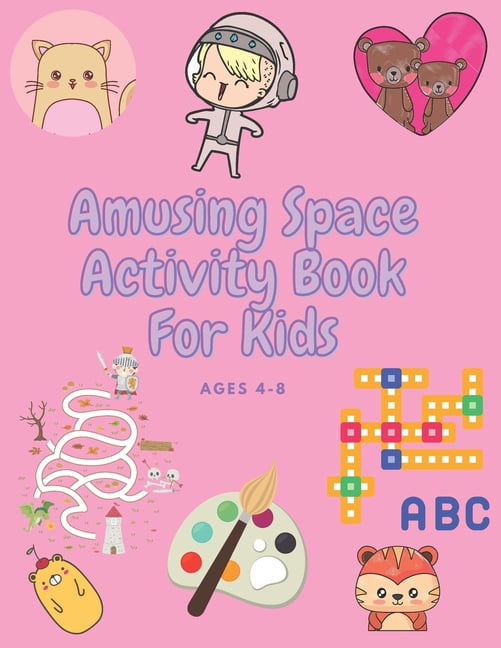 Amusing Space Activity Book For Kids Ages 4-8: All In One, Sudoku ...