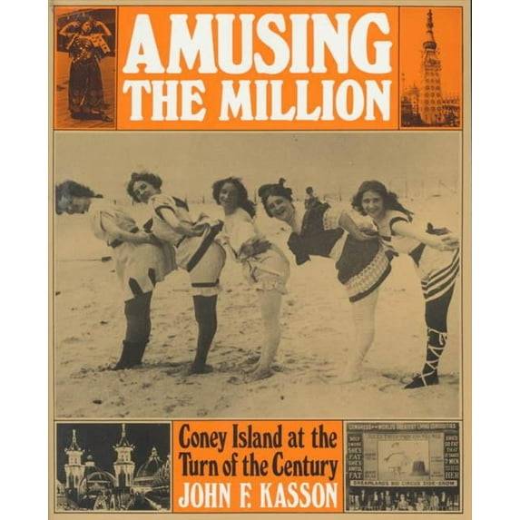 American Century Amusing the Million: Coney Island at the Turn of the Century, (Paperback)