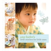 Amy Butlers Little Stitches Hardcover