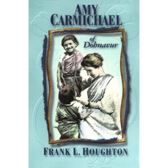 Pre-Owned Amy Carmichael of Dohnavur (Paperback) 0875080847 9780875080840