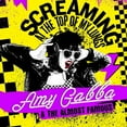 thumbnail image 1 of Amy Gabba & the Almost Famous - Screaming At The Top Of My Lungs - Music & Performance - Vinyl, 1 of 1