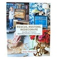 thumbnail image 1 of Amy Howard At Home AMS194 Rescue,Restore, Redecorate Book, Each, 1 of 1
