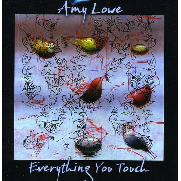 Amy Lowe - Everything You Touch - Music & Performance - CD