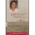thumbnail image 1 of Pre-Owned Amy: My Search for Her Killer: Secrets and Suspects in the Unsolved Murder of Amy Mihaljevic (Hardcover) 1598510193 9781598510195, 1 of 1