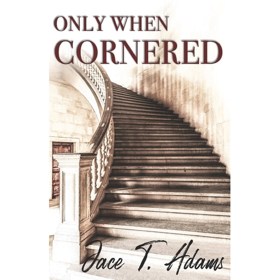 Only When Cornered
