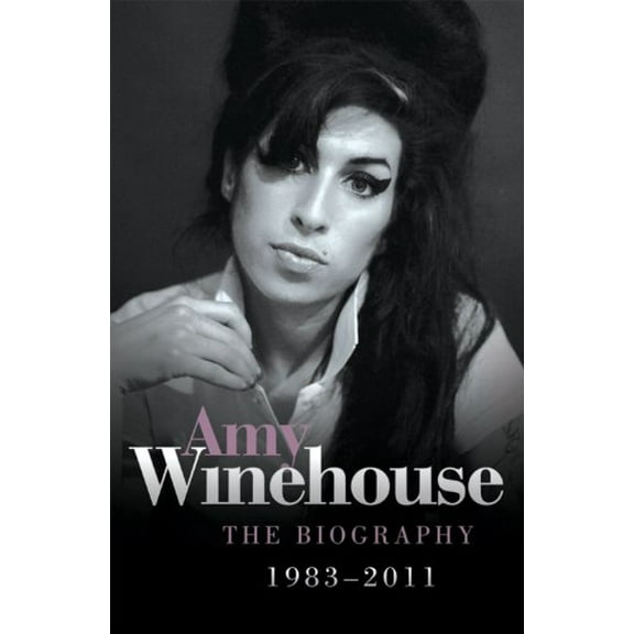 Pre-Owned Amy Winehouse: The Biography, 1983-2011 (Paperback) 1843588145 9781843588146