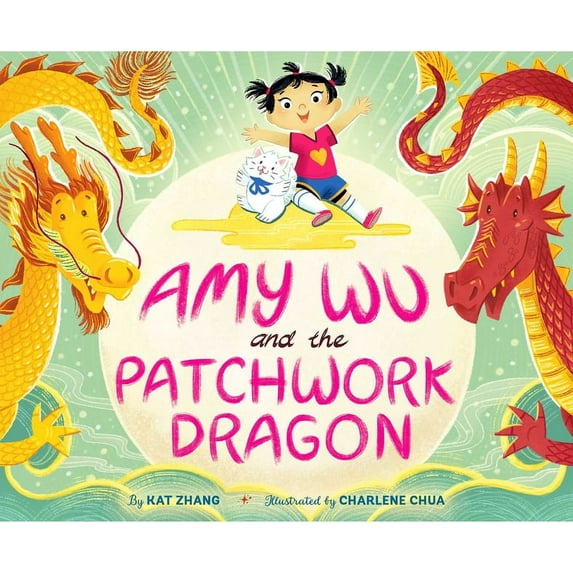 Amy Wu Amy Wu and the Patchwork Dragon, (Hardcover)