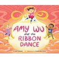 thumbnail image 1 of Amy Wu: Amy Wu and the Ribbon Dance (Hardcover), 1 of 1