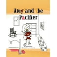 thumbnail image 1 of Amy and the Pacifier, (Paperback), 1 of 1