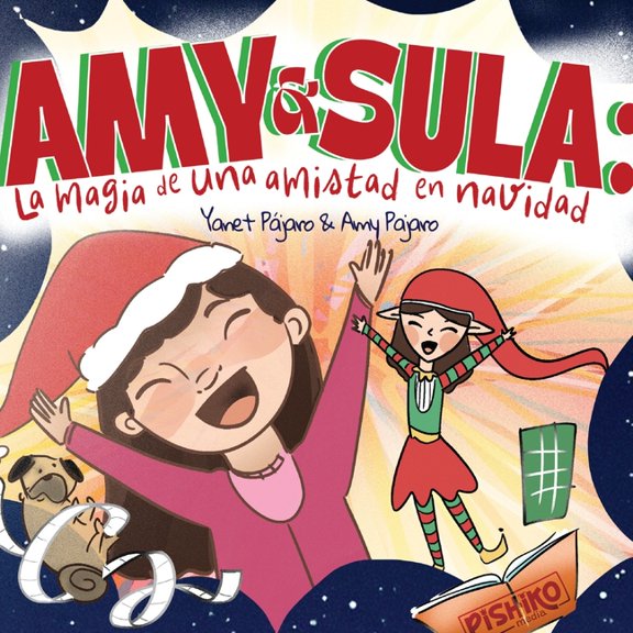 Amy y Sula: La Magia de una Amistad en Navidad, (Paperback)