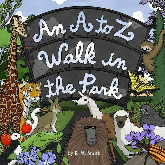 An A to Z Walk in the Park: Animal Alphabet Book for Kids, (Paperback)