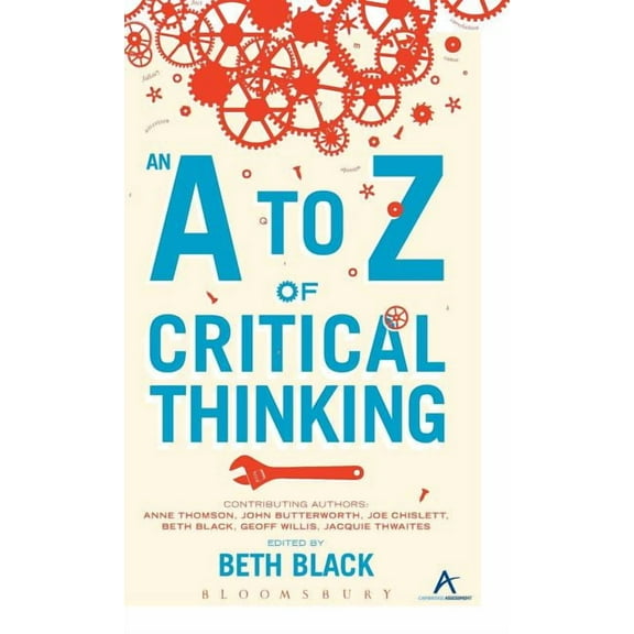 An A to Z of Critical Thinking, (Hardcover)