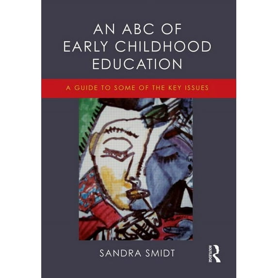 An ABC of Early Childhood Education (Paperback)