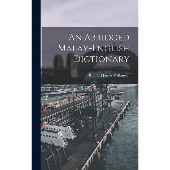 An Abridged Malay-English Dictionary (Hardcover)
