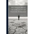 thumbnail image 1 of An Abridgment of the Light of Nature Pursued (Hardcover), 1 of 1
