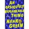thumbnail image 1 of Pre-Owned An Absolutely Remarkable Thing (Hardcover) 1524744123 9781524744120, 1 of 1