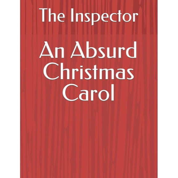 An Absurd Christmas Carol (Paperback)