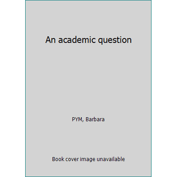 Pre-Owned An Academic Question (Paperback) 0586073655 9780586073650
