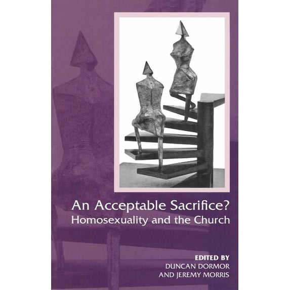 An Acceptable Sacrifice?: Homosexuality and the Church, (Paperback)