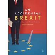An Accidental Brexit New EU and Transatlantic Economic Perspectives, Paperback