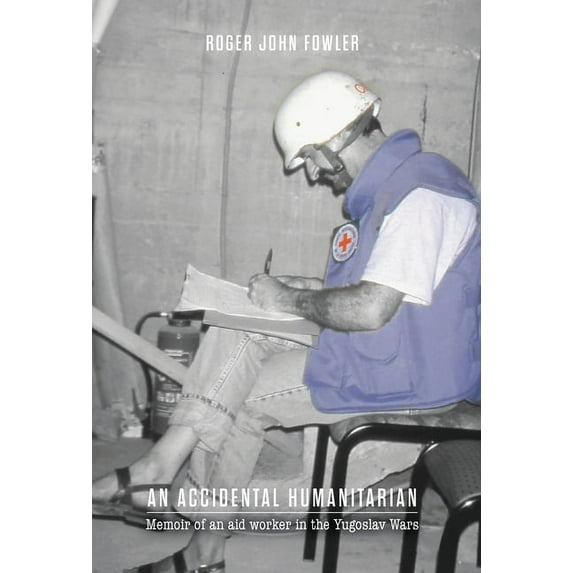 An Accidental Humanitarian